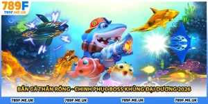 Bắn Cá Thần Rồng