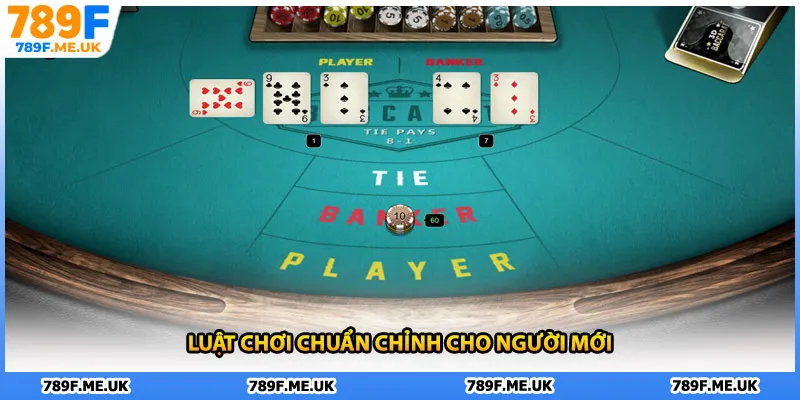 Luật chơi chuẩn chỉnh cho người mới