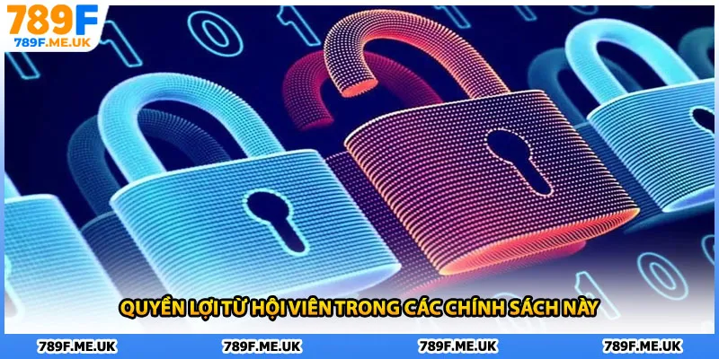 Quyền lợi từ hội viên trong các chính sách này