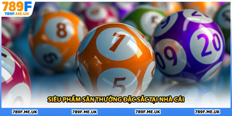 Siêu phẩm săn thưởng đặc sắc tại nhà cái