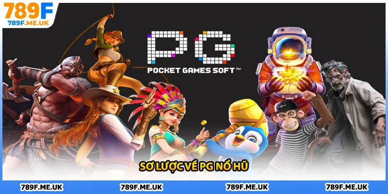 Sơ lược về PG nổ hũ