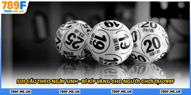 Soi Cầu Theo Ngày Sinh
